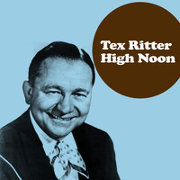 Tex Ritter - High Noon