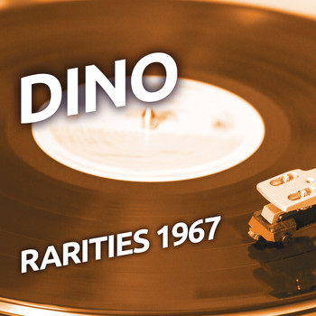 Dino - Dino - Rarities 1967