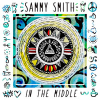 Sammy Smith - In the Middle