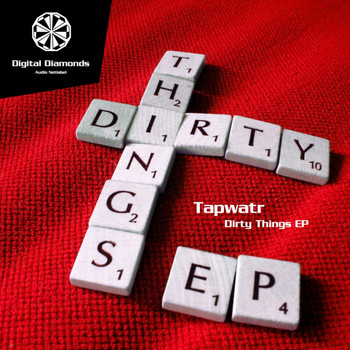 Tapwatr - Dirty Things