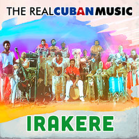 Irakere - The Real Cuban Music (Remasterizado)