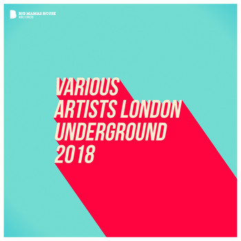 Various Artists - London Underground 2018