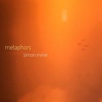 Simon Irvine - Metaphors