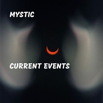 Mystic - Current Events