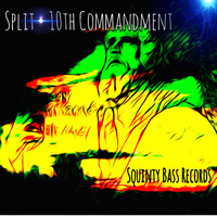 Split - 10th Commandment