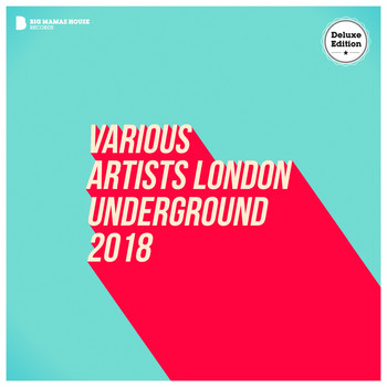 Various Artists - London Underground 2018 (Deluxe Version)