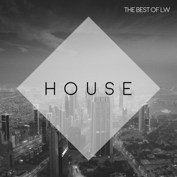 Various Artists - Best of LW House II