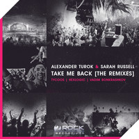 Alexander Turok & Sarah Russell - Take Me Back (The Remixes)