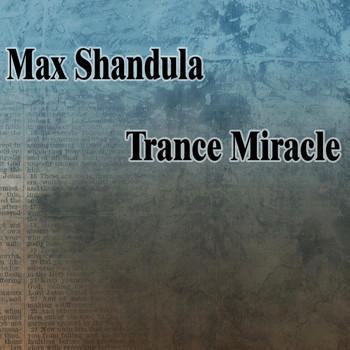 Max Shandula - Trance Miracle