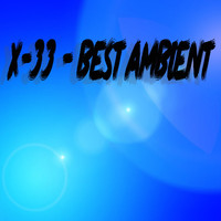X-33 - Best Ambient
