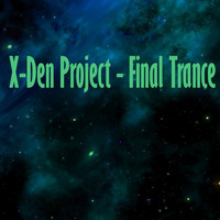 X-Den Project - Final Trance