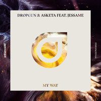 Dropgun & Asketa feat Jessame - My Way