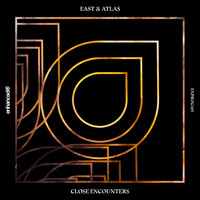 East & Atlas - Close Encounters
