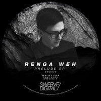Renga Weh - Prelude EP