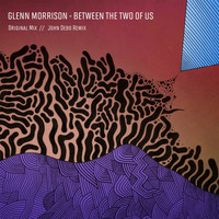Glenn Morrison - Between The Two Of Us