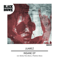 Juarez - Insane EP