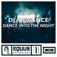 DJ Abscence - Dance Into The Night