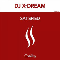 DJ X-Dream - Satisfied