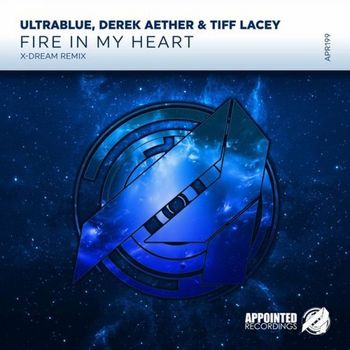 Tiff Lacey, Ultrablue, X-DREAM USA, Derek Aether - Fire In My Heart