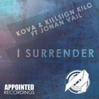 Kova & Killsign Kilo, Jonan Vail - I Surrender