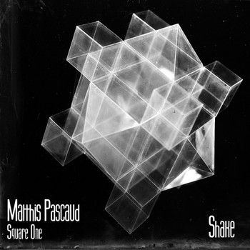 Matthis Pascaud Square One - Shake