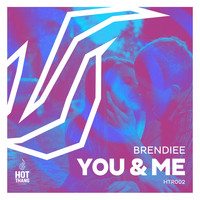 Brendiee - You & Me