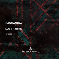 Bastian Kay - Lost Hybrid