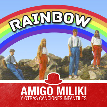 Rainbow - Amigo Miliki y Otras Canciones Infantiles