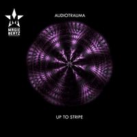 Audiotrauma - Up To Stripe EP