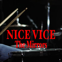 The Mirrors - Nice Vice