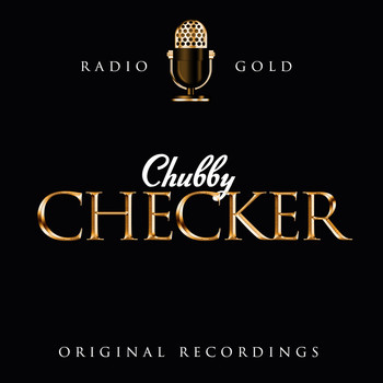 Chubby Checker - Radio Gold - Chubby Checker