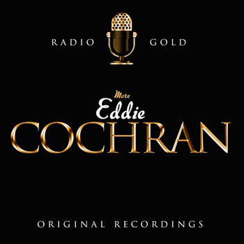 Eddie Cochran - Radio Gold - More Eddie Cochran