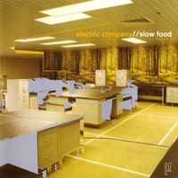 Electric Company - Slow Food