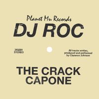 DJ Roc - The Crack Capone (Explicit)