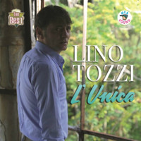 Lino Tozzi - L'unica (The Best)