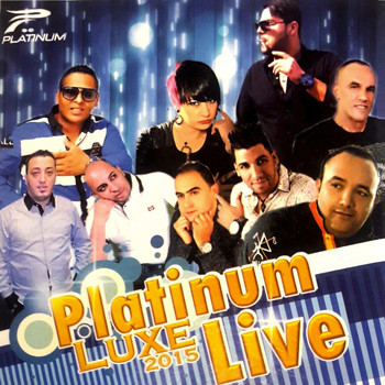 Various Artists - Platinum Luxe 2015 (Live)