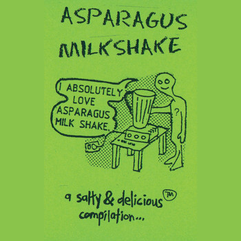 Various Artists - Aspasragus Milkshake