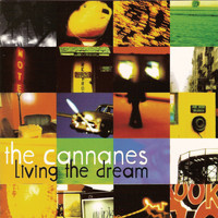 The Cannanes - Living the Dream