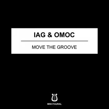 Iag & Omoc - Move The Groove