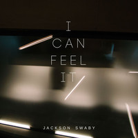 Jackson Swaby - I Can Feel It