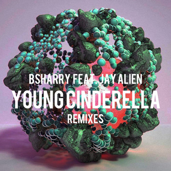 Bsharry - Young Cinderella (Remixes)