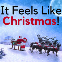 Christmas Evangelists - It Feels Like Christmas! - Relaxing Christmas Music, Traditional Hymns, Holiday Songs