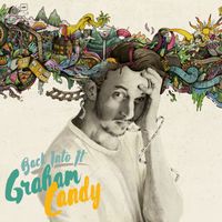 Graham Candy - Back Into It