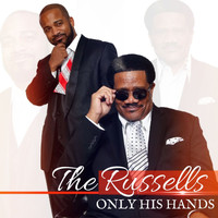 The Russells - Only His Hands