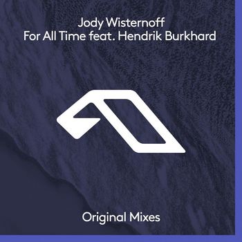 Jody Wisternoff feat. Hendrik Burkhard - For All Time