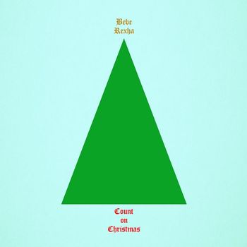 Bebe Rexha - Count on Christmas
