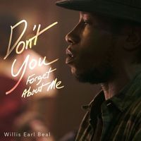 Willis Earl Beal - Don't You (Forget About Me)