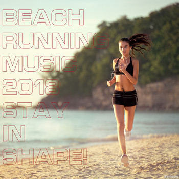 Various Artists - Beach Running Music 2018: Stay in Shape