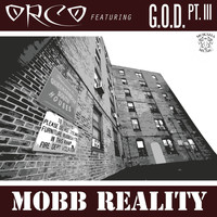 Orco - Mobb Reality (feat. G.O.D. Pt. III)
