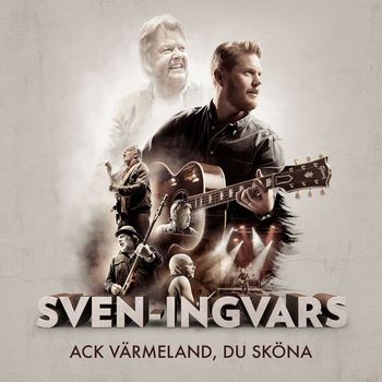 Sven-Ingvars - Ack Värmeland du sköna